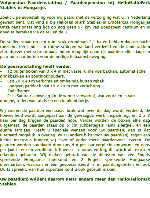 Pensionstalling Stables, HelloHalloPark Hongarije vakantie camping en manege paardrijden