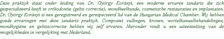Tandarts vakantie mondheelkunde gebitscorrectie HelloHalloPark Hongarije